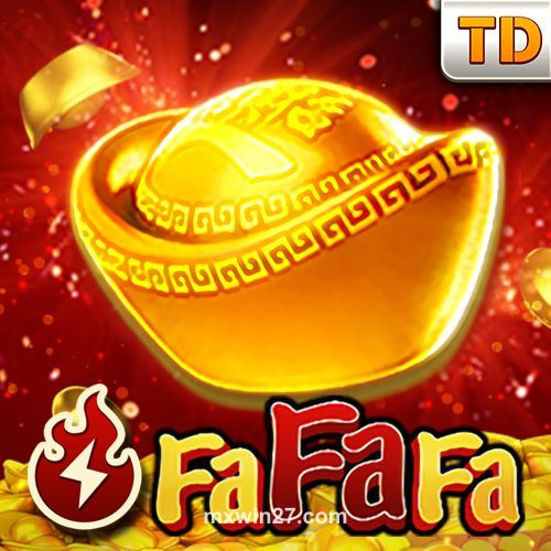 Fa Fa Fa mxwin